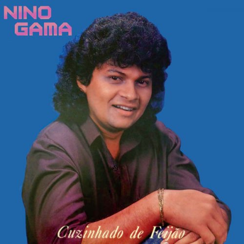 Nino Gama - Cuzinhado De Feijão (2022) Hi-Res