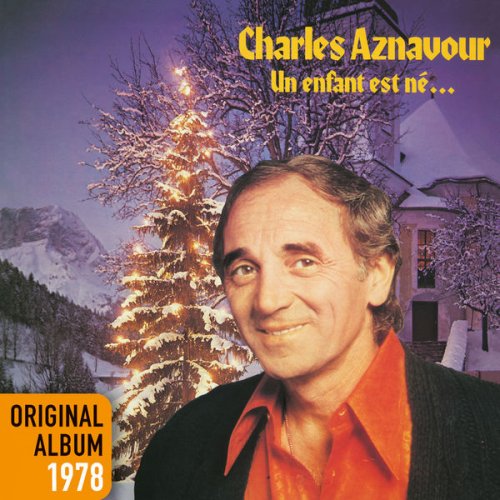 Charles Aznavour - Un Enfant Est Né (1978/2014) [Hi-Res]