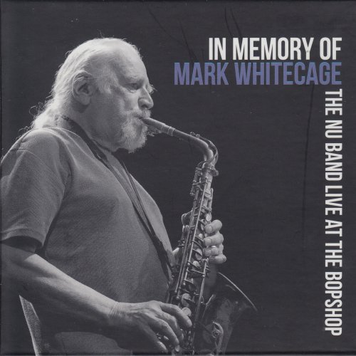 The Nu Band - In Memory of Mark Whitecage (2022)