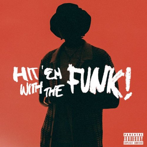 Kalisway - HIT 'EM WITH THE FUNK (2022) [Hi-Res]