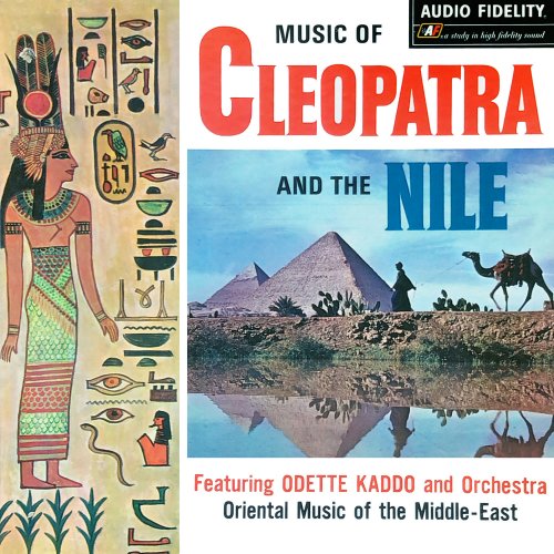 Odette Kaddo And Orchestra - Music of Cleopatra and the Nile (1963) Hi Res