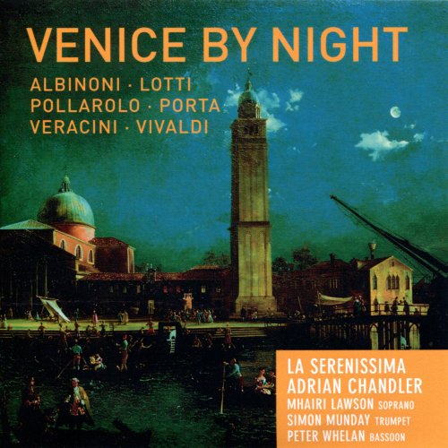La Serenissima, Adrian Chandler - Venice by Night (2012)