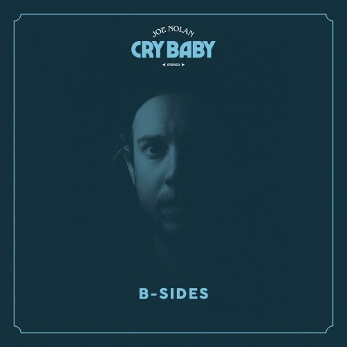 Joe Nolan - Cry Baby: B-Sides - EP (2020) Hi-Res