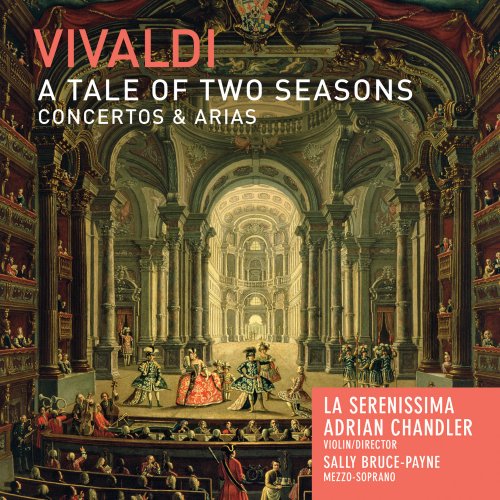 La Serenissima, Adrian Chandler - Vivaldi: A Tale of Two Seasons (2013)