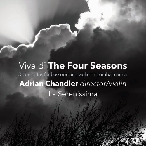 La Serenissima, Adrian Chandler - Vivaldi: The Four Seasons & Concertos for Bassoon and Violin "in tromba marina" (2015)