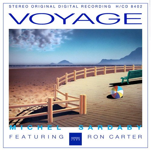 Michel Sardaby Featuring Ron Carter - Voyage (1984)