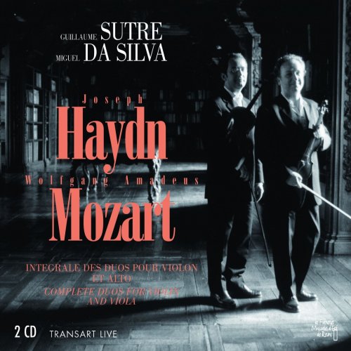 Guillaume Sutre, Miguel da Silva - Joseph Haydn, Wolfgang Amadeus Mozart: Intégrale des duos pour violon et alto - Complete duo for violin and viola (2001)