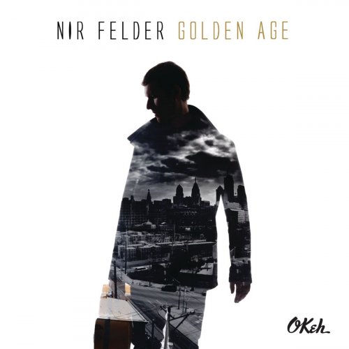 Nir Felder - Golden Age (2014) [Hi-Res]