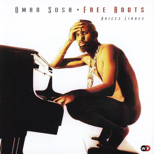 Omar Sosa - Free Roots (1997) CD-Rip