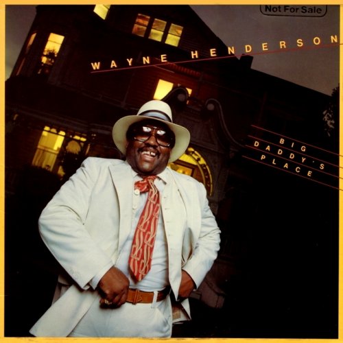 Wayne Henderson - Big Daddy's Place (1977)