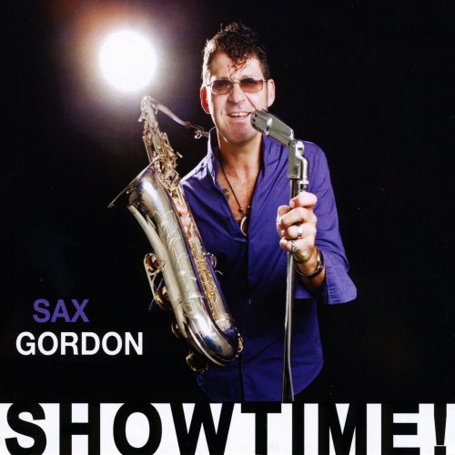 Sax Gordon - Showtime! (2012)