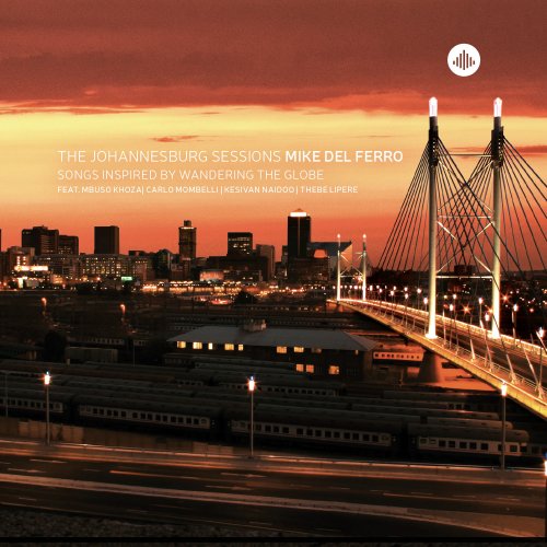 Mike del Ferro - The Johannesburg Sessions (2015)