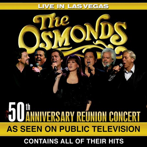 The Osmonds - Live In Las Vegas: 50th Anniversary Reunion Concert (2008)