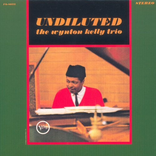 Wynton Kelly Trio - Undiluted (1965)