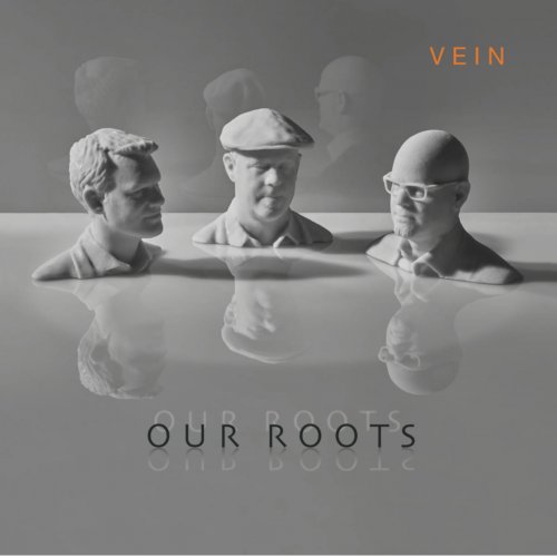 VEIN Trio - OUR ROOTS (2022) [Hi-Res]