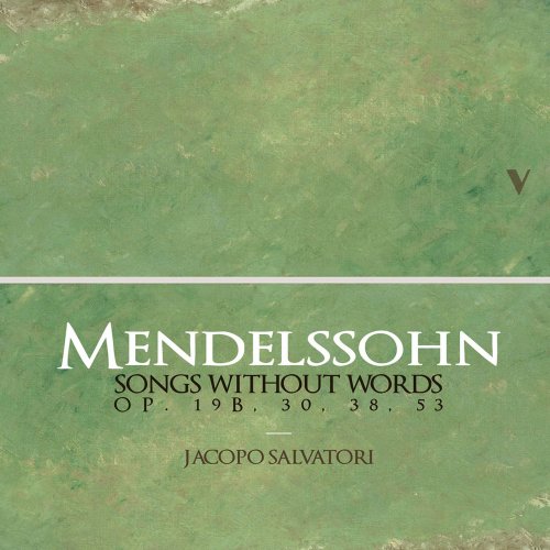 Jacopo Salvatori - Mendelssohn: Songs Without Words (2022) [Hi-Res]