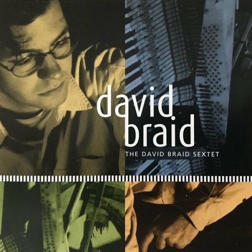 David Braid - The David Braid Sextet (2022)