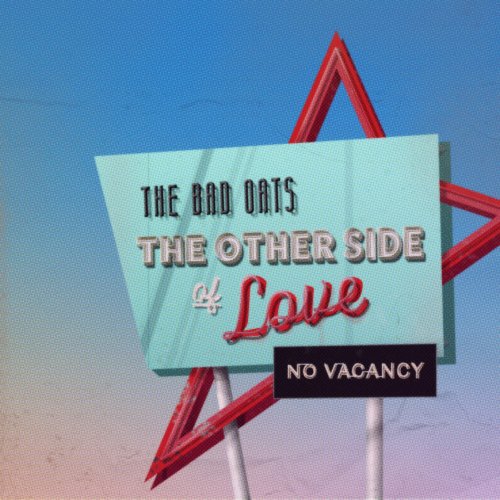 The Bad Oats - The Other Side Of Love (2022) Hi-Res