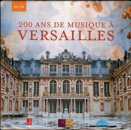 VA - 200 Ans de Musique a Versailles (2007) [20CD Box Set] mp3