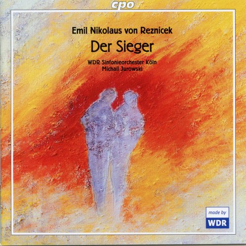 WDR Sinfonieorchester Köln, Michail Jurowski - Reznicek: Der Sieger (2004)
