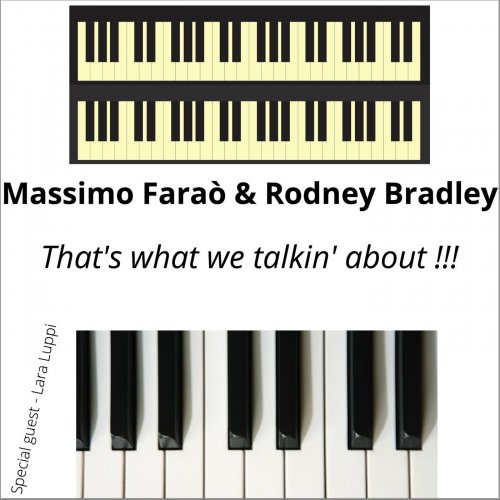 Massimo Faraò & Rodney Bradley - That's What We Talkin' About (2022) [Hi-Res]