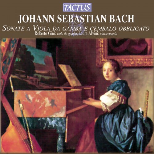 Roberto Gini & Laura Alvini - Bach: Sonate a Viola da Gamba e Cembalo Obbligato (2012)