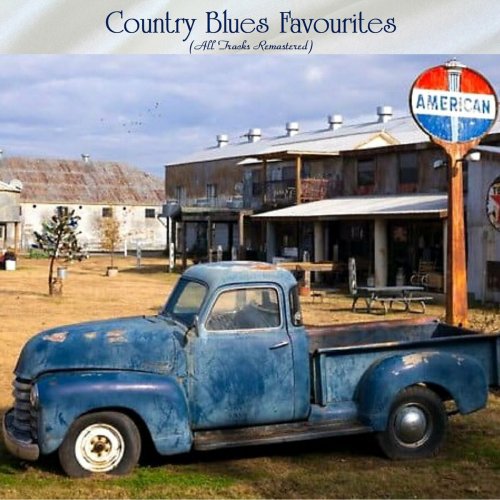 VA - Country Blues Favourites (All Tracks Remastered) (2022)