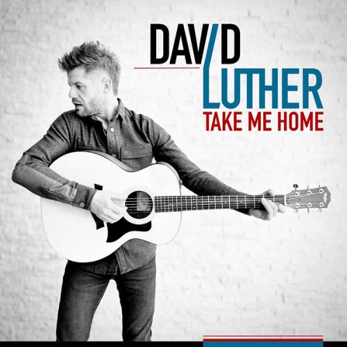 David Luther - Take Me Home (2022)