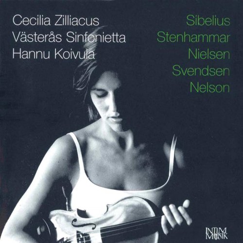 Hannu Koivula, Cecilia Zilliacus, Västerås Sinfonietta - Zilliacus, Cecilia: Sibelius, Stenhammar, Nielsen, Svendsen & Nelson (2004)