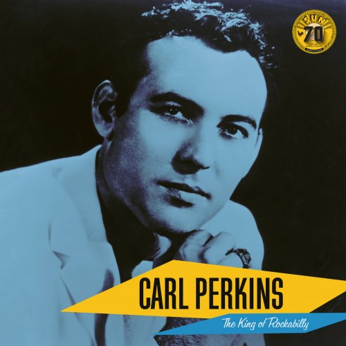 Carl Perkins - Carl Perkins: The King of Rockabilly (Sun Records 70th / Remastered 2022) (2022) Hi Res