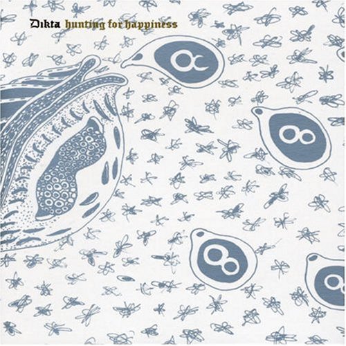 Dikta - Hunting For Happiness (2005)