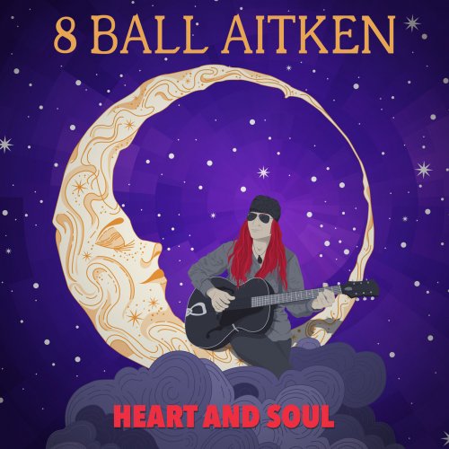 8 Ball Aitken - Heart and Soul (2022)