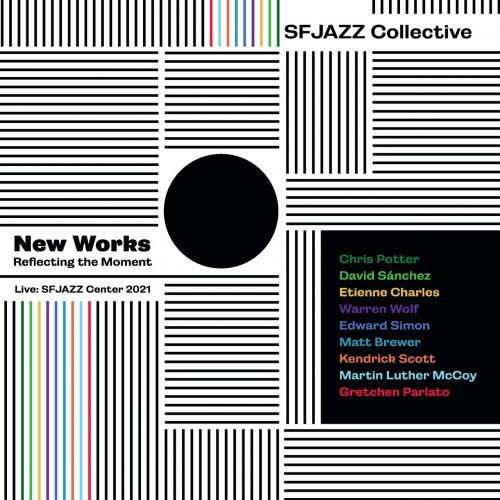 SFJazz Collective - New Works Reflecting the Moment (Live from the SFJAZZ Center 2021) (Live) (2022) Hi Res