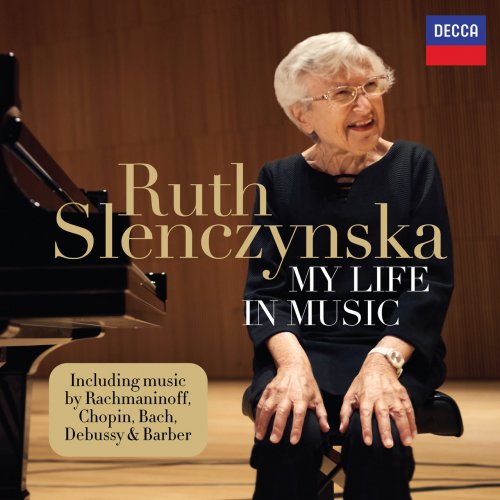 Ruth Slenczynska - My Life in Music (2022) [Hi-Res]