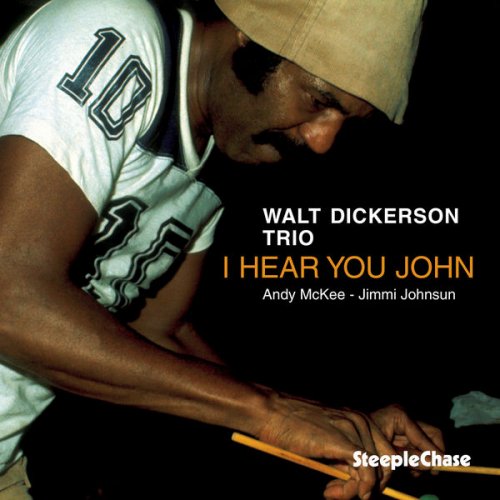 Walt Dickerson - I Hear You John (1978/1995) [Hi-Res]
