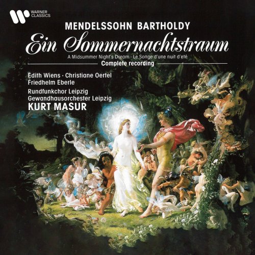 Kurt Masur & Gewandhausorchester Leipzig - Mendelssohn: Ein Sommernachtstraum, Op. 61 (Complete Recording) (1992/2022)
