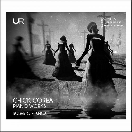 Roberto Franca - Chick Corea: Piano Works (2022)
