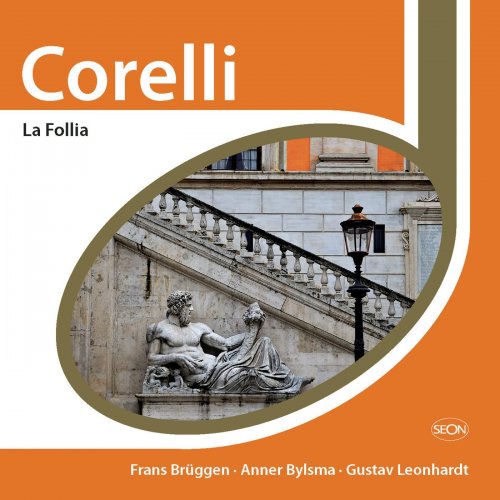 Frans Brüggen, Gustav Leonhardt, Anner Bylsma - Corelli: La follia (2010)