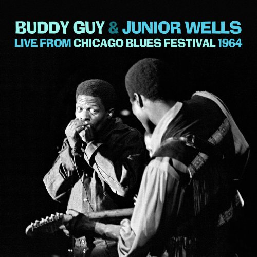 Buddy Guy & Junior Wells - Live from Chicago Blues Festival 1964 (2022)