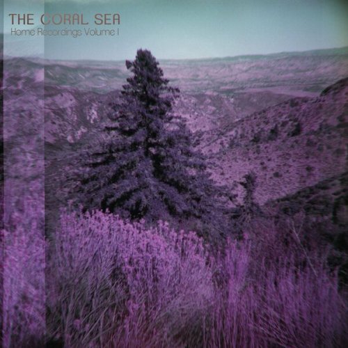 The Coral Sea - Home Recordings Volume I (2022)