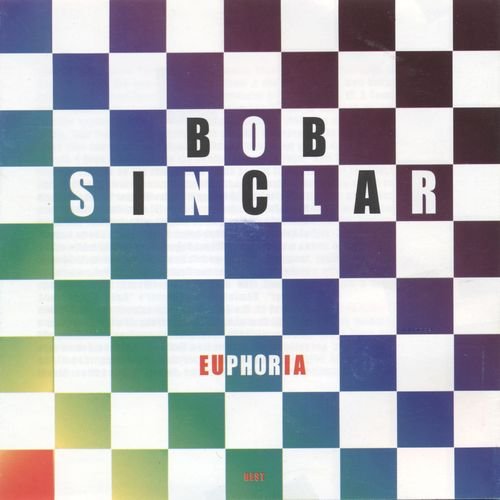 Bob Sinclar - Euphoria Best (2003)