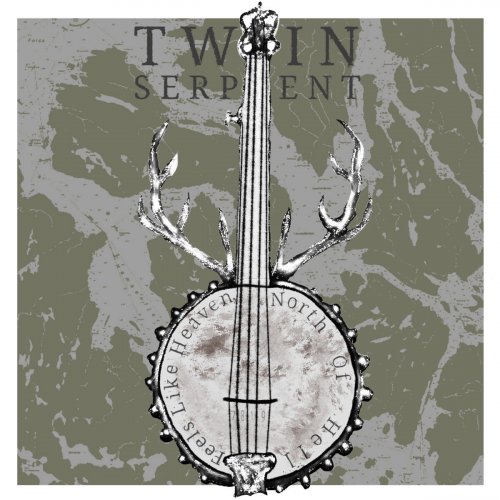 Twin Serpent - Feels Like Heaven, North Of Hell (2022)