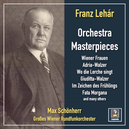 Max Schönherr - Franz Lehár: Masterpieces for Orchestra (2022) Hi-Res