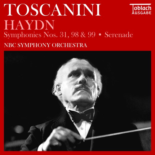 Arturo Toscanini - Haydn: Symphonies Nos, 31, 98 & 99 Serenade (2022) Hi-Res