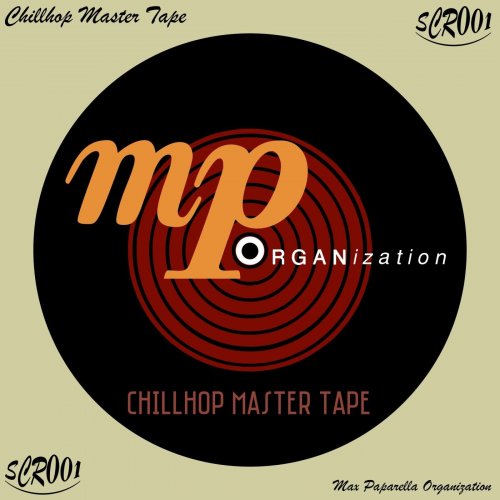 Max Paparella Organization - Chillhop Master Tape (2022) [Hi-Res]