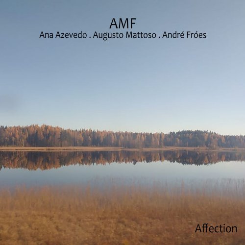 Ana Azevedo, André Fróes & Augusto Mattoso - Amf (2022) [Hi-Res]