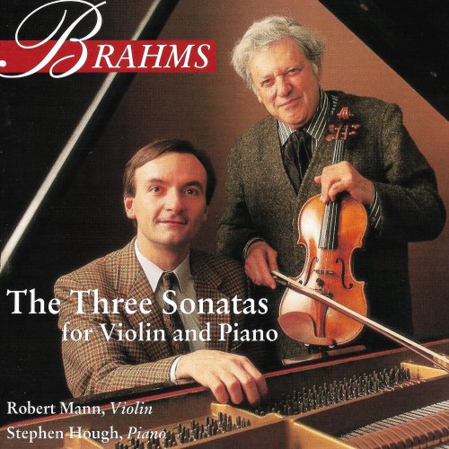 Stephen Hough, Robert Mann - Brahms: The Three Sonatas for Violin and Piano (1996)