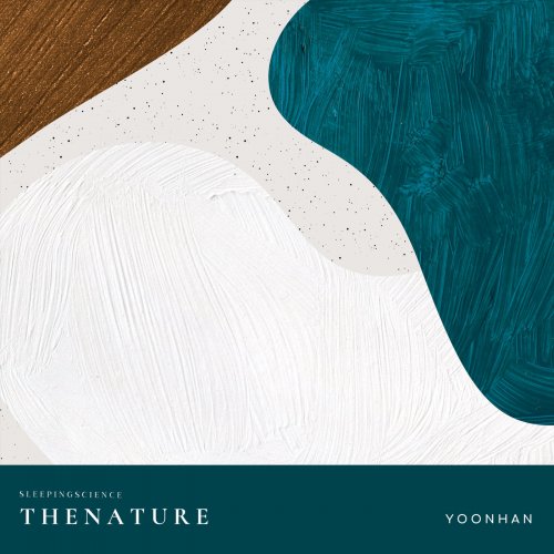 Yoonhan - Sleeping Science: THE NATURE (2022) [Hi-Res]