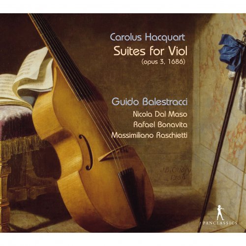 Guido Balestracci, Nicola dal Maso, Rafael Bonavita, Massimiliano Raschietti - Hacquart: Viol Suites, Op. 3 (2015)