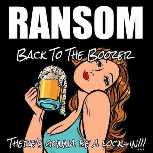 Ransom - Back To The Boozer (2022)